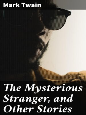 cover image of The Mysterious Stranger, and Other Stories